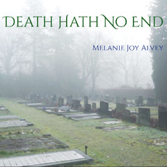 Death Hath No End