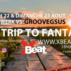 Groovegsus - My Trip To Fantasy 08 2020 [Deep]