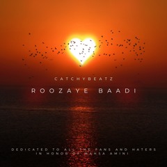 Catchybeatz - Roozaye Baadi (Freestyle)