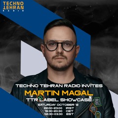 Martin Magal Guest On Techno Tehran Records Label Showcase Episode 020