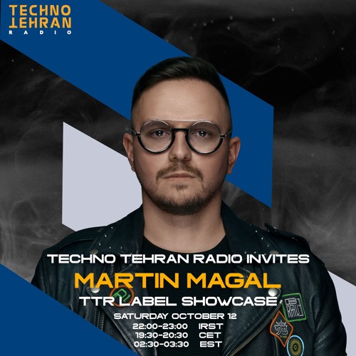 Martin Magal Guest On Techno Tehran Records Label Showcase Episode 020