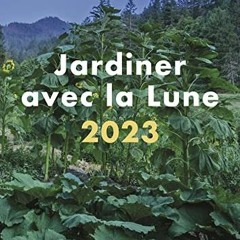Lire Petit livre de - Jardiner avec la lune 2023 (French Edition) en version ebook 4ne4t