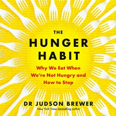 The Hunger Habit by Dr. Judson Brewer - Audiobook sample