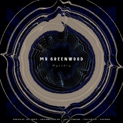 Mr. Greenwood - Mystéry