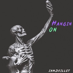 Hangin' On