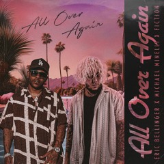 All Over Again - Eric Bellinger, Michael Minelli, Fiction.