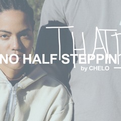 NO HALF STEPPIN' 12 By CHELO