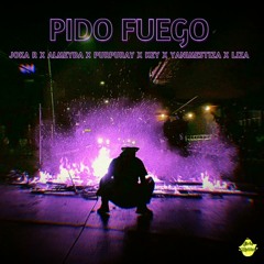 PIDO FUEGO - JOKA R X ALME X PURPURAY X KEY X YANI X LIZA (gangsta rock riddim)