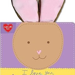 get [PDF] I Love You, Honey Bunny (Made With Love)