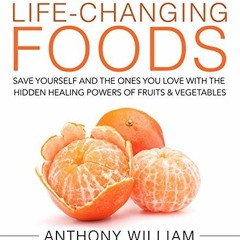 READ [PDF EBOOK EPUB KINDLE] Medical Medium Life-Changing Foods: Save Yourself and th
