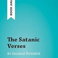 ✔️ Read The Satanic Verses by Salman Rushdie (Book Analysis): Detailed Summary, Analysis and Rea