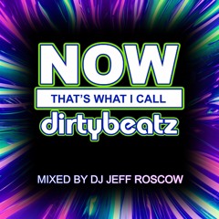 NOW THAT'S WHAT I CALL DIRTYBEATZ