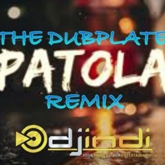 DJ INDI - THE DUBPLATE PATOLA REMIX