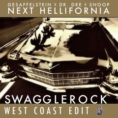 Gesaffelstein x Dr. Dre - Next Hellifornia (SwaggleRock Edit)
