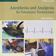 FREE EPUB 📒 Anesthesia and Analgesia for Veterinary Technicians by  John Thomas DVM