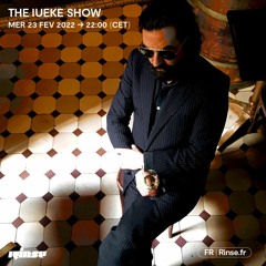 The Iueke Show - 23 Février 2022
