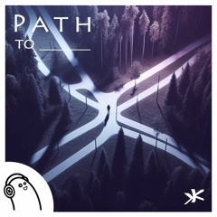 Path to ______