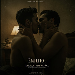 Emilio, Mi Perdición