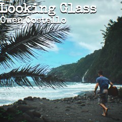 Looking Glass (Remaster)