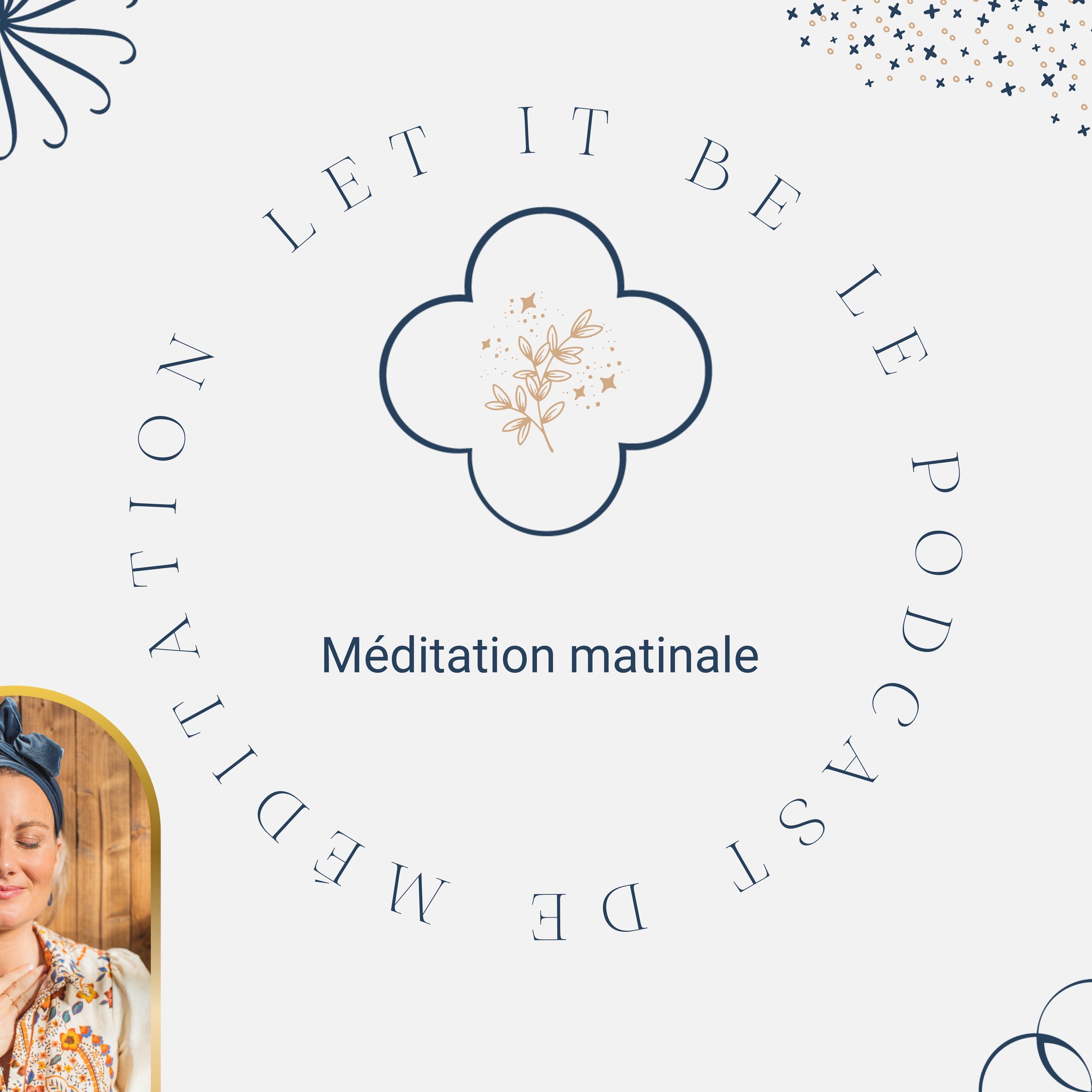 Let it be, le podcast de méditation
