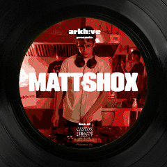 mattshox | UKG | arkh:ve x Canton Disco: Kitchen Sessions