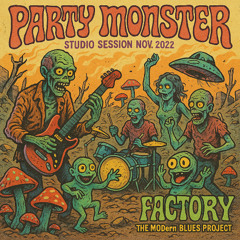 Party Monster (studio session -nov.2022)