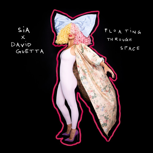 Sia and David Guetta - Floating Through Space