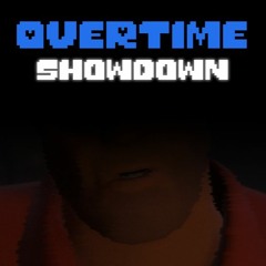 [Overtime] - Showdown (Cover)