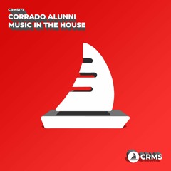 Corrado Alunni - Music In The House (Radio Edit) [CRMS171]