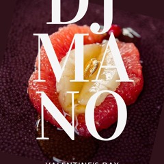 DJ Mano - Sex Valentin 2024