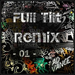 Full Tilt Remix -01- (Ad Vance)