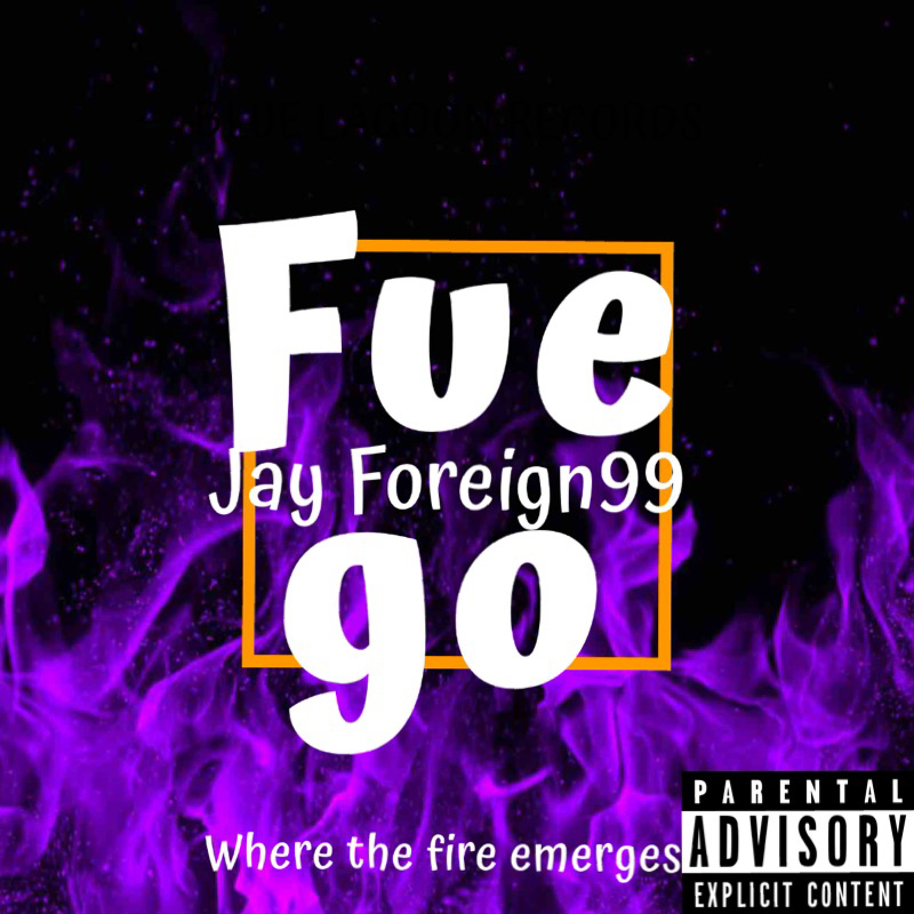 Jay Foreign99-Fuego episode artwork