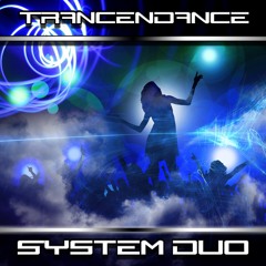 System Duo - Trancendance