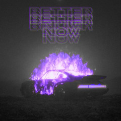 BETTER NOW (original mix)