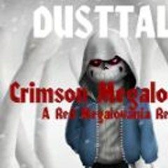 DUSTTALE Crimson Megalovania [His Dusttale Hardmode] (ReveX Remix) Reupload