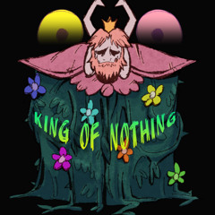 King Of Nothing [Zerastered]