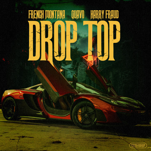 Drop Top (feat. Quavo)