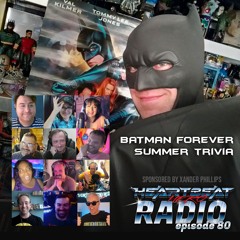 #80 Batman Forever - Summer Trivia