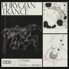 PREMIERE466 // Cosman - Phrygian Trance (Heidenreich Remix)