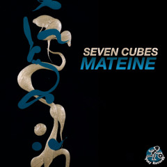 [PREV] Seven Cubes / Mateine