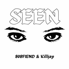 SEEN feat. killjay
