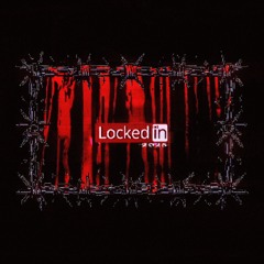 LOCKED IN 2025