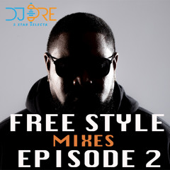 Dj Dre FreeStyle Mix 2