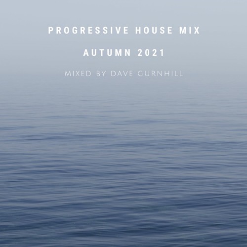 Progressive House Mix (Autumn 2021)