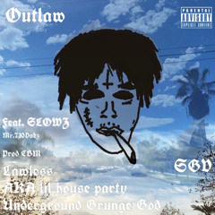 OUTLAW (FEAT. $ŁØWŽ) PROD.CBM #B4BEYOND #SGV
