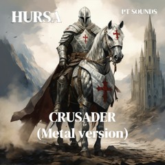 Crusader (Metal Version)
