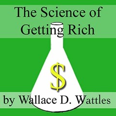 [PDF] ❤️ Read The Science of Getting Rich by  Wallace D. Wattles,Jim Roberts,Jimcin Recordings