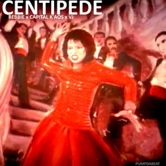 Centipede - Rebbie x Capital K'aos x VJtheDJ