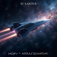 Astral Quantum (free download for DJ)