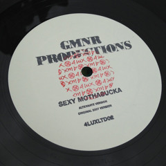 GMNR Productions - Sexy Mothersucka (Alternate Version)